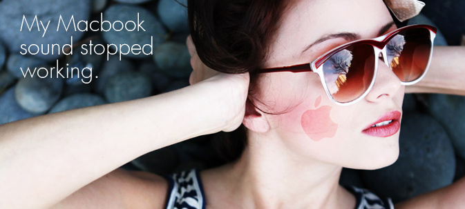 My Macbook sound stopped working